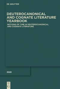 Cover image for Notions of Time in Deuterocanonical and Cognate Literature