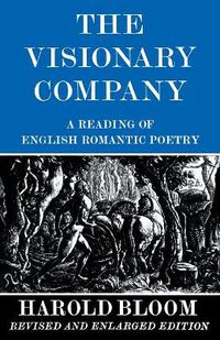 Cover image for The Visionary Company: Reading of English Romantic History