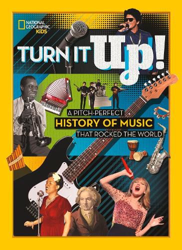 Cover image for Turn it Up!: A Pitch-Perfect History of Music That Rocked the World