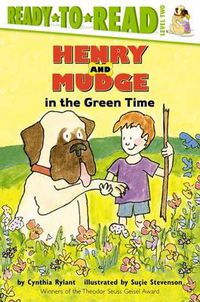 Cover image for Henry and Mudge in the Green Time: Ready-to-Read Level 2