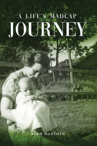 Cover image for A Life's Madcap Journey