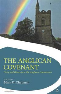 Cover image for The Anglican Covenant: Unity and Diversity in the Anglican Communion