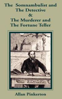 Cover image for The Somnambulist and the Detective & The Murderer and the Fortune Teller