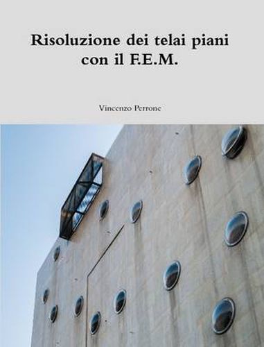 Cover image for Risoluzione Dei Telai Piani Con Il F.E.M.