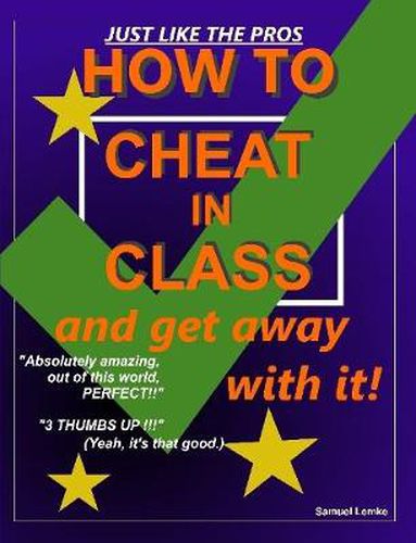 Cover image for How to Cheat in Class and Get Away with it!