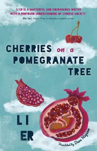 Cover image for Cherries on a Pomegranate Tree