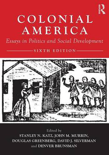 Cover image for Colonial America: Essays in Politics and Social Development