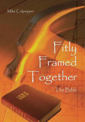 Cover image for Fitly Framed Together: The Bible