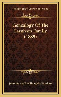 Cover image for Genealogy of the Farnham Family (1889)