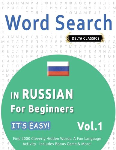 Cover image for Word Search in Russian for Beginners - It's Easy! Vol.1 - Delta Classics - Find 2000 Cleverly Hidden Words