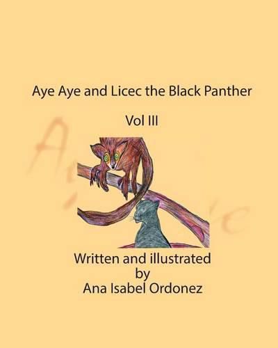 Cover image for Aye Aye and Licec the Black Panther: Vol III