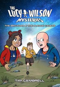 Cover image for The Lucy Wilson Mysteries: The Brigadier and the Bledoe Cadets