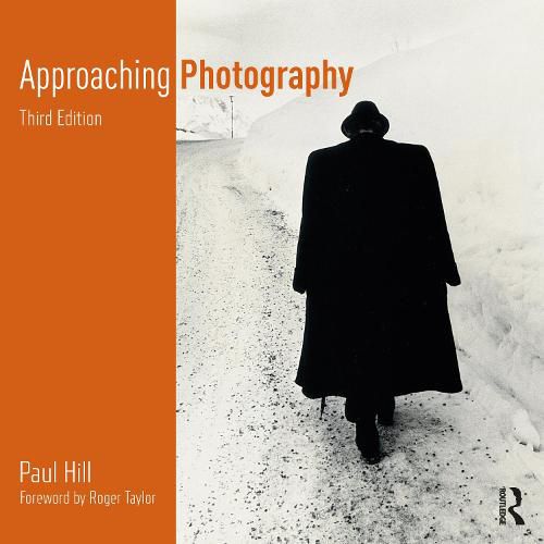 Approaching Photography: An Introduction to Understanding Photographs