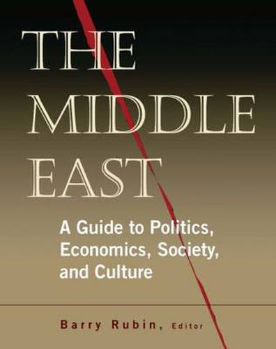 Cover image for The Middle East: A Guide to Politics, Economics, Society and Culture