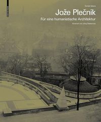 Cover image for Joze Plecnik. Fur eine humanistische Architektur