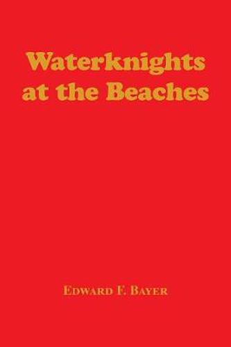 Cover image for Waterknights at the Beaches