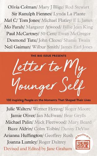 Cover image for Letter To My Younger Self: The Big Issue Presents... 100 Inspiring People on the Moments That Shaped Their Lives