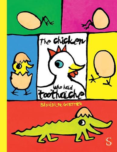 The Chicken Who Had A Toothache