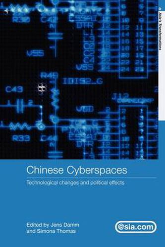 Cover image for Chinese Cyberspaces: Technological Changes and Political Effects