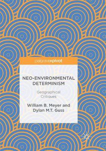 Cover image for Neo-Environmental Determinism: Geographical Critiques