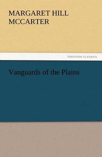 Cover image for Vanguards of the Plains