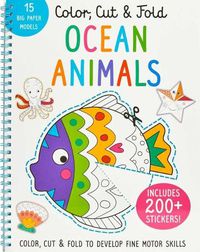 Cover image for Color, Cut, and Fold: Ocean Animals