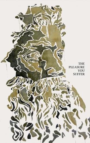 Cover image for The Pleasure You Suffer: A Saudade Anthology