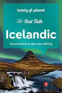 Cover image for Lonely Planet Fast Talk Icelandic