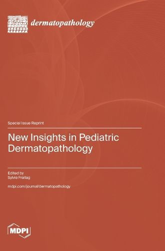 Cover image for New Insights in Pediatric Dermatopathology