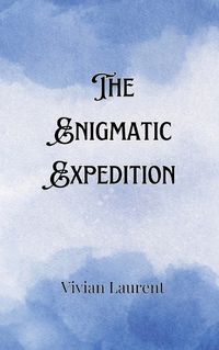 Cover image for The Enigmatic Expedition