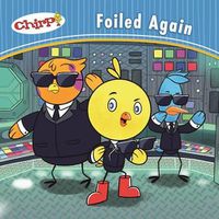 Cover image for Chirp: Foiled Again