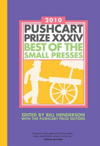 Cover image for The Pushcart Prize XXXIV: Best of the Small Presses