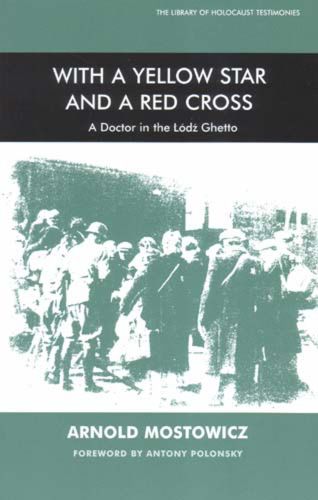 Cover image for With a Yellow Star and a Red Cross: A Doctor in the Lodz Ghetto