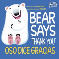 Cover image for Bear Says Thank You/Oso Dice Gracias