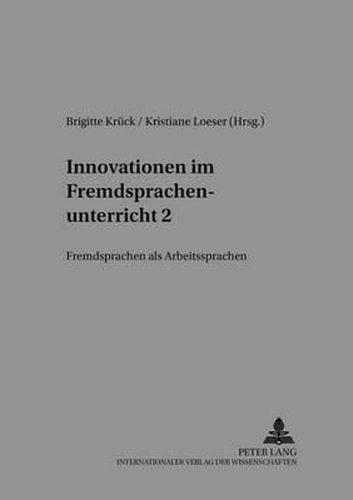 Cover image for Innovationen Im Fremdsprachenunterricht 2: Fremdsprachen ALS Arbeitssprachen