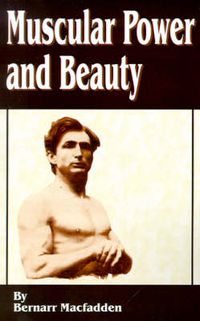 Cover image for Muscular Power and Beauty