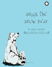 Cover image for Snugs The Snow Bear