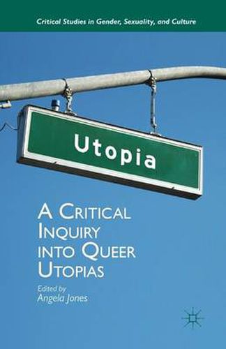 Cover image for A Critical Inquiry into Queer Utopias
