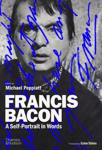 Cover image for Francis Bacon: A Self-Portrait in Words