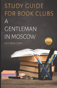 Cover image for Study Guide for Book Clubs: A Gentleman in Moscow