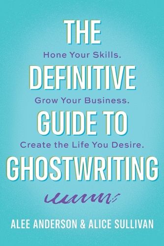 Cover image for The Definitive Guide to Ghostwriting