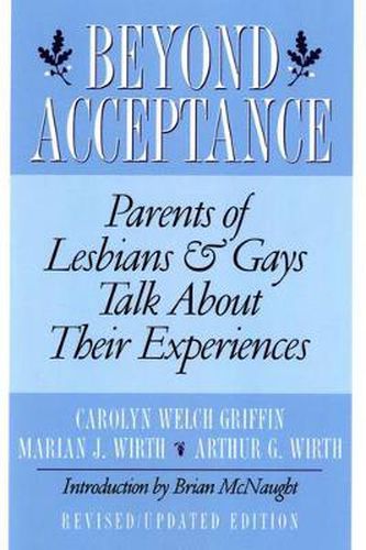 Cover image for Beyond Acceptance: Parents of Lesbians and Gays Talk About Their Experiences