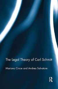 Cover image for The Legal Theory of Carl Schmitt