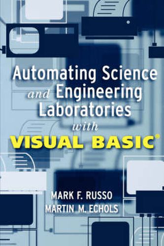 Cover image for Automating Science and Engineering Laboratories with Visual Basic