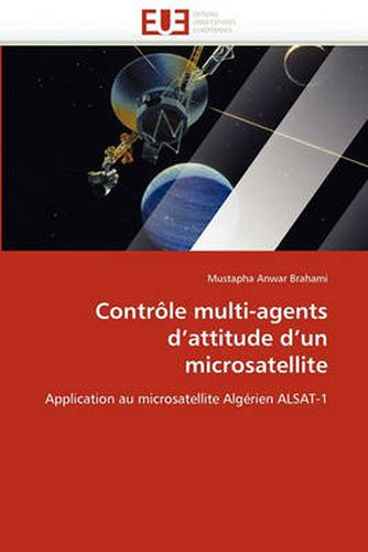 Cover image for Contrle Multi-Agents D'Attitude D'Un Microsatellite