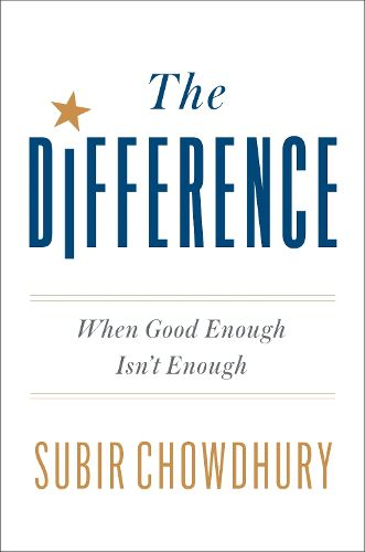 Cover image for The Difference: When Good Enough Isn't Enough