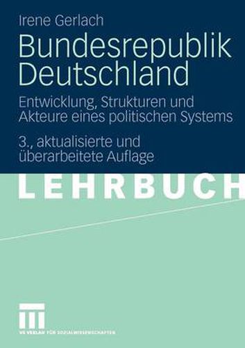 Cover image for Bundesrepublik Deutschland: Entwicklung, Strukturen und Akteure eines politischen Systems