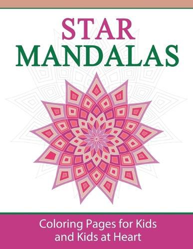 Cover image for Star Mandalas: Coloring Pages for Kids and Kids at Heart