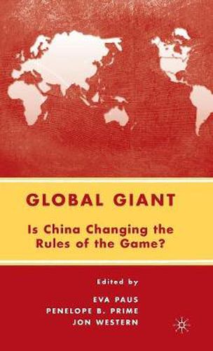 Cover image for Global Giant: Is China Changing the Rules of the Game?