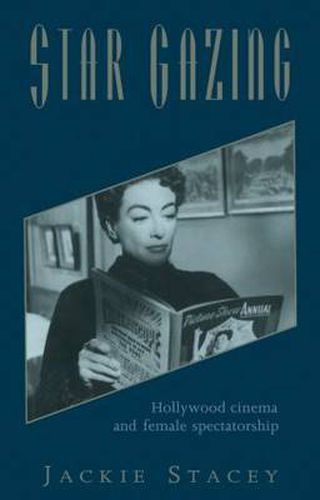 Cover image for Star Gazing: Hollywood Cinema and Female Spectatorship